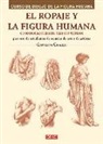 Giovanni Civardi - El ropaje y la figura humana : cómo dibujar pliegues, tejidos y vestidos