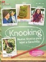 Veronika Hug - Knooking, nueva técnica para tejer a ganchillo : 20 proyectos paso paso