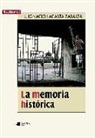 José Ignacio Lacasta Zabalza - La memoria histórica