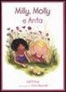 Cris Morrell, Gill Pittar - Milly, Molly e Anta