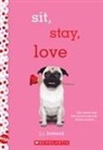 J J Howard, J. J. Howard, J.J. Howard - Sit, Stay, Love