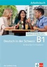 Claudio Consani, Claudio Nodari, Dani Schiesser, Daniel Schiesser, Cornelia Steinmann, Ursina Tones - Deutsch in der Schweiz / Deutsch in der Schweiz B1