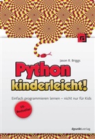 Jason Briggs, Jason R Briggs - Python kinderleicht!