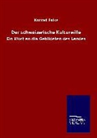 Konrad Falke - Der schweizerische Kulturwille