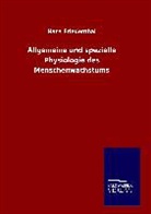 Hans Friedenthal - Allgemeine und spezielle Physiologie des Menschenwachstums