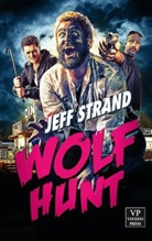 Jeff Strand - Wolf Hunt