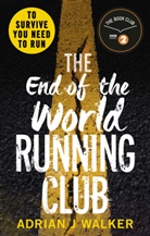 Adrian J Walker, Adrian J. Walker - The End of the World Running Club