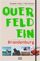 Fran Petrasch, Frank Petrasch, Alexander Schug - Querfeldein Brandenburg