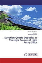 Mostaf AbuKhadra, Mostafa AbuKhadra, Al Selim, Ali Selim, Mohamed Shahien - Egyptian Quartz Deposits as Strategic Source of High Purity Silica