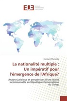 Constant Mutamba, Mutamba-c - La nationalite multiple: un