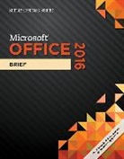 Steven Freund, Steven (University of Central Florida) Freund, Freund Steven, Mary Last, Philip Pratt, Philip (Grand Valley State University) Pratt... - Shelly Cashman SeriesÂ® MicrosoftÂ® Office 365 & Office 2016
