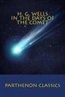 H. G. Wells - In the Days of the Comet