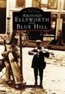 Richard R. Shaw - Around Ellsworth and Blue Hill