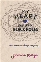 Jasemine Warga, Jasmine Warga - My Heart and Other Black Holes