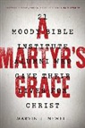 J. Philip Newell, Marvin J Newell, Marvin J. Newell - A Martyr's Grace