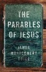 JAMES MONTGOM BOICE, James Montgomery Boice - The Parables of Jesus