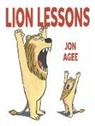 Jon Agee - Lion Lessons