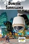 Greenhaven Press (COR), Noël Merino - Domestic Surveillance