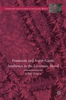 K Hanna, K. Hanna, Kifah Hanna, Jaensch - Feminism and Avant-Garde Aesthetics in the Levantine Novel