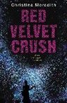 Christina Meredith - Red Velvet Crush