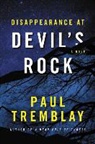 Paul Tremblay - Disappearance at Devil's Rock