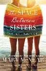 Mary McNear - The Space Between Sisters
