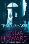 Linda Howard - Troublemaker
