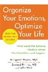 John Hanc, Hanc John, Margaret Moore, Margaret Phillips Moore, Edward Phillips, Edward M. D. Phillips... - Organize Your Emotions, Optimize Your Life