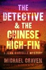 Michael Craven - The Detective & the Chinese High-fin