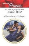 Annie West - A Vow to Secure His Legacy