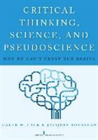 Caleb W. Lack, Caleb W./ Rousseau Lack, Jacques Rousseau, Jacques Ma Rousseau - Critical Thinking, Science, and Pseudoscience