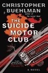 Christopher Buehlman - The Suicide Motor Club