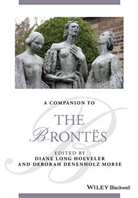 D Hoeveler, Diane Lon Hoeveler, Diane Long Hoeveler, Diane Long (Marquette University Hoeveler, Diane Long Morse Hoeveler, Deborah Denenholz Morse... - Companion to the Brontes