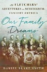 Daniel Blake Smith - Our Family Dreams