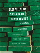 Har Bommel, Harrie Bommel, Harrie W.M. Van Bommel, Martin Oyevaar, Martin Vazquez Brust Oyevaar, Oyevaar Martin... - Globalization and Sustainable Development