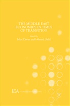 Ishac Diwan, Ahmed Diwan Galal, DIWAN, Diwan, Ishac Diwan, Ahme Galal... - Middle East Economies in Times of Transition