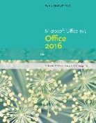 Joseph Adamski, Joseph J. Adamski, Patrick Carey, Patrick (Carey Associates Carey, Patrick (Westminster Kingsway College) Carey, Kathy T. Finnegan... - New Perspectives MicrosoftÂ® Office 365 & Office 2016