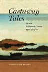 Christopher Palmer - Castaway Tales