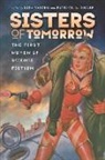 Lisa Yaszek, Lisa (EDT)/ Sharp Yaszek, Patrick B Sharp, Patrick B. Sharp, Lisa Yaszek - Sisters of Tomorrow
