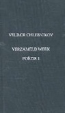 Velimir Chlebnikov - Poezie 1