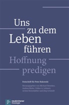 Volker A Lehnert u a, Michael Beintker, Andre Bieler, Andrea Bieler, Volker A. Lehnert, Achim Reinstädtler... - Uns zu dem Leben führen