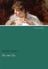 Anatole France - Die rote Lilie