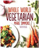 Marie Simmons - Whole World Vegetarian