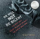 Russell Freedman, Russell Mccaffrey Freedman, Laura Williams McCaffrey - We Will Not Be Silent