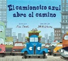 Alice Schertle, Jill McElmurry - El camioncito azul abre el camino