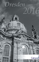 Dirk Schwenecke, Calmondo - Buchkalender Dresden 2016 - Kalender / Terminplaner - 12x19cm - Spiralbindung - 31 schwarz-weiß-Aufnahmen