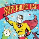 Joe Berger, Timothy Knapman, Timothy/ Berger Knapman, Joe Berger - Superhero Dad