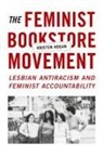 Kristen Hogan - Feminist Bookstore Movement