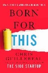 Chris Guillebeau - Born for This