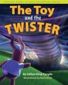 Gillian Cargile, Gillian King-Cargile, Gillian/ Krull King-cargile, Kevin Krull - The Toy and the Twister